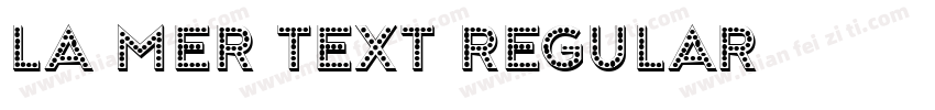 La Mer Text Regular字体转换
